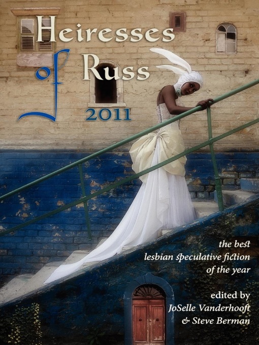 Title details for Heiresses of Russ 2011 by JoSelle Vanderhooft - Available